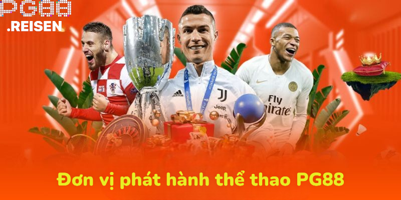 Các đơn vị phát hành thể thao PG88