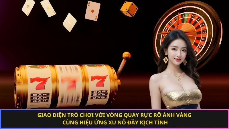 Giao diện trò chơi với vòng quay rực rỡ ánh vàng cùng hiệu ứng xu nổ đầy kịch tính